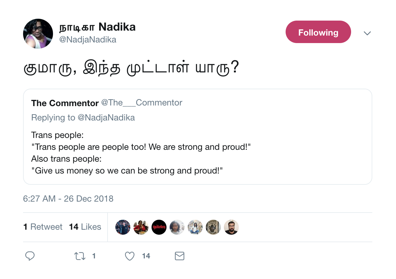 Twitter user Nadika quote tweets someone trying to take a shot at a crowdfunding campaign for trans persons by saying 