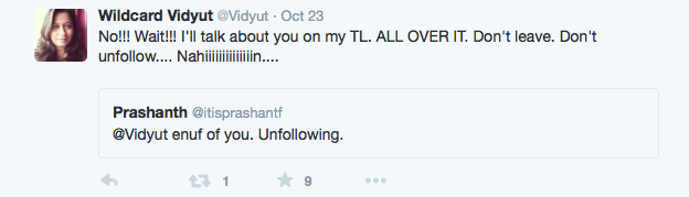 Twitter user Vidyut quote tweets to someone saying they would unfollow to say 